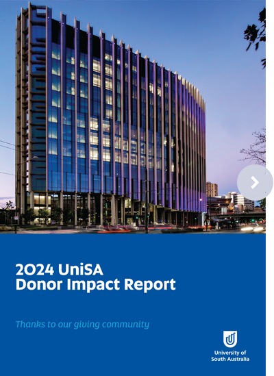 2024 UniSA Report to Donors - Thanks to our giving community